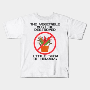 Little Shop of Horrors / Destroy The Vegetable! Kids T-Shirt